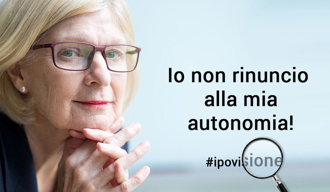 Ipovisione: a chi rivolgersi per affrontarla e combatterla!