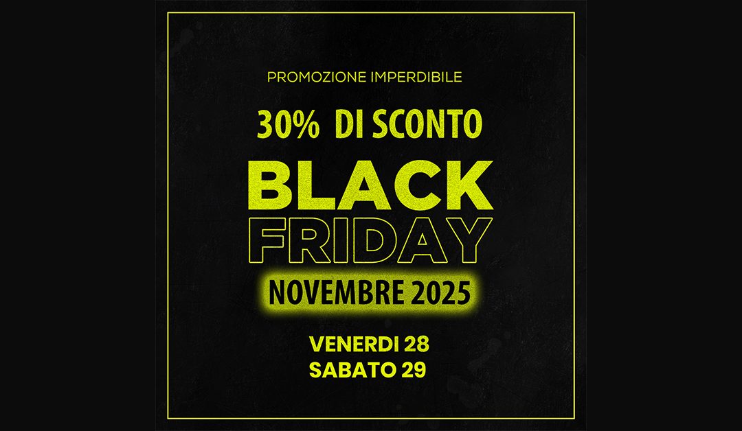 BLACK FRIDAY ROMA NORD